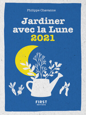 cover image of Le petit calendrier jardiner avec la lune 2021